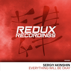 Sergiy Akinshin - Everything will be Okay [Out Now]