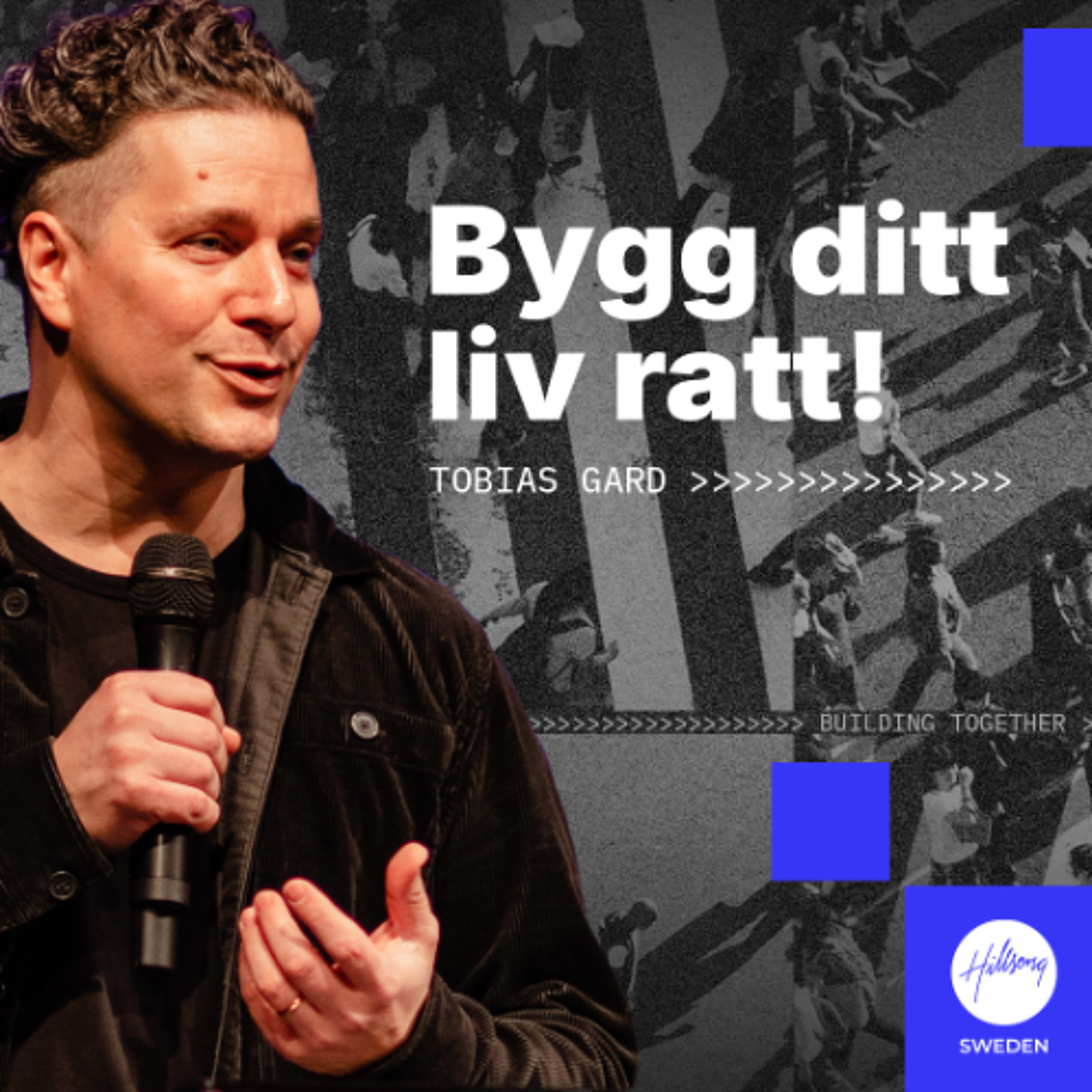 Tobias Gard - Bygg ditt liv rätt!