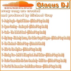 Otacus DJ Mixes Michael Gray   Vol 15   High Quality Sound