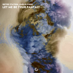 Retro Station, Carlos Pires - Let Me Be Your Fantasy (AfroHouse)