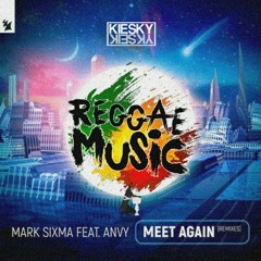 REGGAE REMIX 2021 ANVY - Meet Again (Kiesky Reggae Remix)