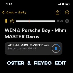 WEN Feat. Porscheboy - Mhm (Oster & Reybo Hard Edit)