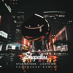 Kyle Watson - Lights on (Shapeless remix)