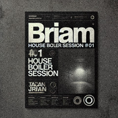 House Boiler Session - Briam