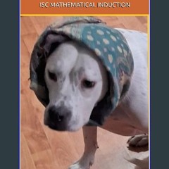 PDF 💖 ISC Mathematical Induction (Self-learning without tutors) get [PDF]