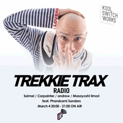TREKKIETRAX RADIO GUEST MIX - KSW2012～22 TRAX MIX