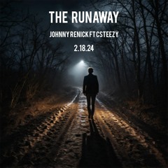 The Runaway Ft CSTEEZY