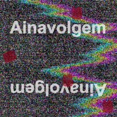 ~Underreversed~ 100. Ainavolgem