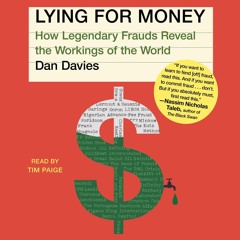 PDF Lying for Money: How Legendary Frauds Reveal the Workings of the World unlimited