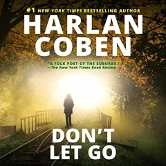 Access PDF EBOOK EPUB KINDLE Don't Let Go by Harlan Coben (Author),Steven Weber (Narrator),Brillianc