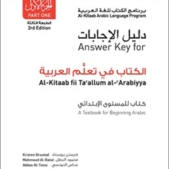 FREE PDF 💗 Answer Key for Al-Kitaab fii Ta callum al-cArabiyya A Textbook for Beginn