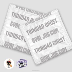Trinidad Ghost - Gyal Jus Cum (Dy Zess Riddim)