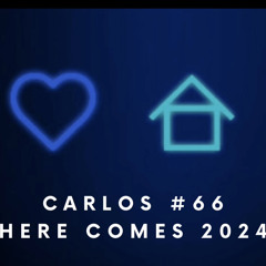 Carlos #66 (2023 best of House)