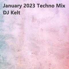 January 2023 Techno Mix