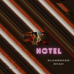 HOTEL - Blakebaek & Ryan
