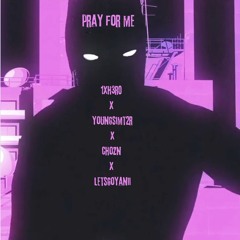 PRAY FOR ME @1XH3R0 X @YOUNGSIMT2R X @CHOZN X @LETSGOYANII #JERSEYCLUB