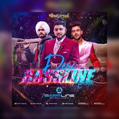 DJ INDI || Desi Bassline Mixtape || Bassline Entertainment