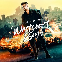 Westcoast Boyz - Shar S