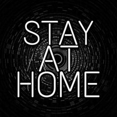 Stay At Home