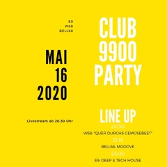 DJ E9 CLUB 9900 SET DEEP & TECH (16.5.20)