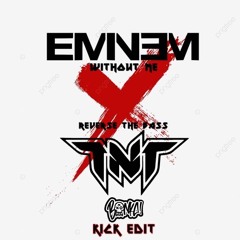 EMINEM x TNT - WITHOUT ME (BONKA EDIT)