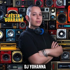 DJ YOHANNA - Guarana - Live Set 6/4/24