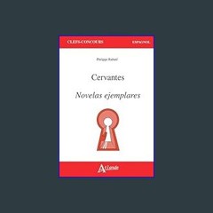{READ} ✨ Cervantes, Novelas ejemplares     Paperback – December 12, 2023 (Ebook pdf)
