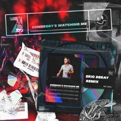 Rockwell - Somebody's Watching Me (Eric Deray Remix)Free Download