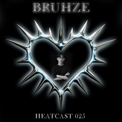 HEATCAST025 - BRUHZE