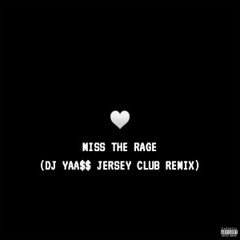 Trippie Redd & Playboi Carti - Miss The Rage (DJ YASU Jersey Club Remix)