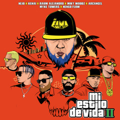 Mi Estilo de Vida II (feat. Ñengo Flow, Rauw Alejandro, Kenai & Arcangel)