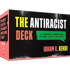 DOWNLOAD EBOOK 📮 The Antiracist Deck: 100 Meaningful Conversations on Power, Equity,