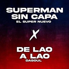 Superman Sin Capa x De Lao A Lao (MAMBO REMIX) - MPacheco Mashup [FRAGMENTO FILTRADO]