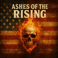 Ashes of the Rising