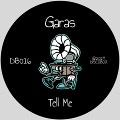 Garas - Tell Me (Radio Edit)