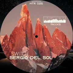 Sergio Del Sol - Switch [Oct-19-2020 at Mountains Records]
