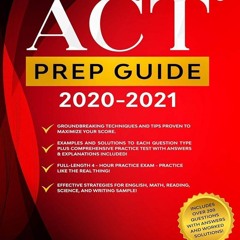 PDF✔read❤online ACT Prep Guide 2020-2021: Full-Length 4 hours Practice Exam, Gro