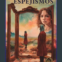 ebook read pdf ✨ ENTRE ESPEJISMOS (Spanish Edition) get [PDF]