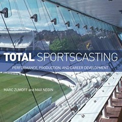 download PDF ☑️ Total Sportscasting by  Marc Zumoff [KINDLE PDF EBOOK EPUB]