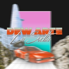 PREMIERE: Dew Arte - La Svolta