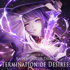 Raiden Shogun Theme (Termination Of Desires) | EPIC DARK VERSION