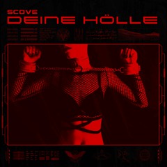 Scove - Deine Hölle [𝗙𝗥𝗘𝗘 𝗗𝗢𝗪𝗡𝗟𝗢𝗔𝗗]