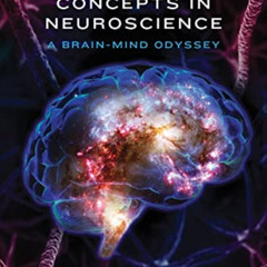 [Download] EBOOK 📧 Foundational Concepts in Neuroscience: A Brain-Mind Odyssey (Nort