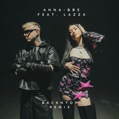 Anna - BBE feat. Lazza (BackNTop Remix)
