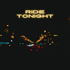 Ride Tonight