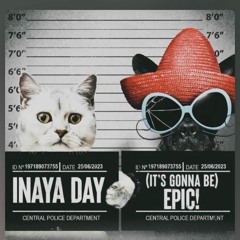 Inaya Day - (It's Gonna Be) Epic (Edu Quintas club Mix)