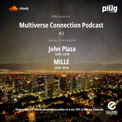 Multiverse Connection Podcast #2 John Plaza