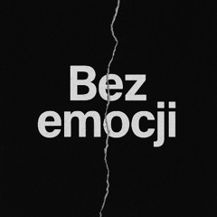 Bez emocji