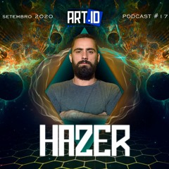 PODCAST #17 - Setembro 2020 by Hazer