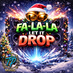 Fa-La-La Let It Drop